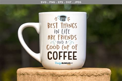 Friends And A Good Cup Of Coffee Svg File Printable