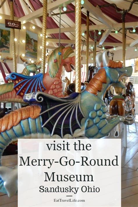 Take A Ride At The Merry Go Round Museum Sandusky Ohio Sandusky Ohio