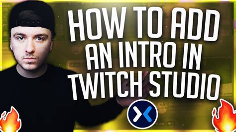 How To Add An Intro To Your Live Streams In Twitch Studio Full