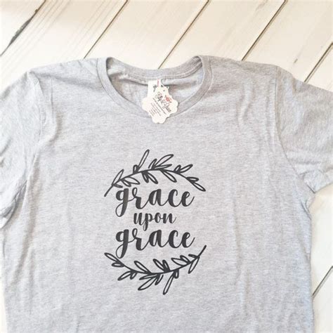 Grace Upon Grace Christian Shirt Womens Jesus By Ellyandgrace