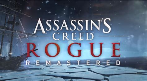 Assassins Creed Rogue Remastered Es Anunciado