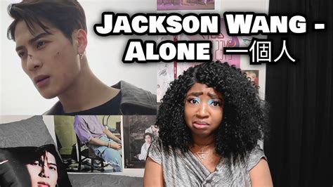 jackson wang 一個人 alone mv reaction youtube