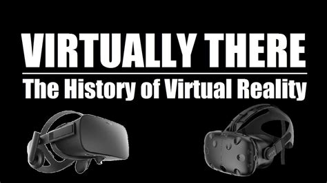 Virtually There The History Of Virtual Reality Documentary Youtube