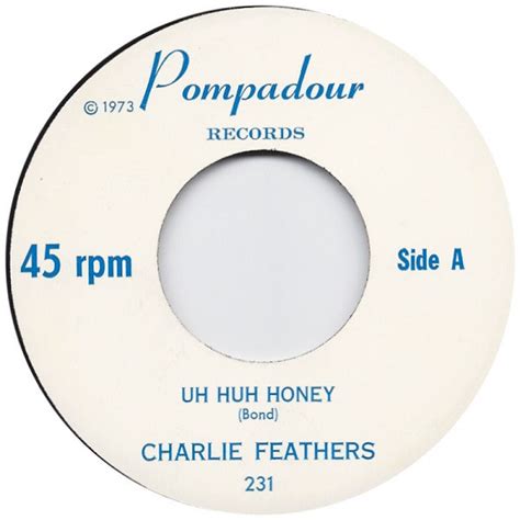 charlie feathers uh huh honey a wedding gown of white 1973 vinyl discogs