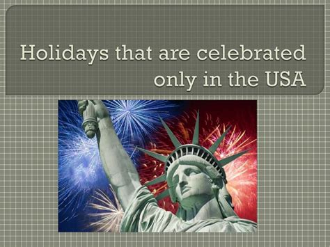 Holidays That Are Celebrated Only In The Usa Online Presentation