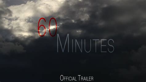 60 Minutes Official Trailer Youtube