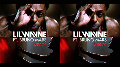 Lil Wayne Ft Bruno Mars Mirror Hq Lyrics In Desc