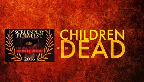 Children Of The Dead Officially Selected In 2016 Crimson Screen Horror