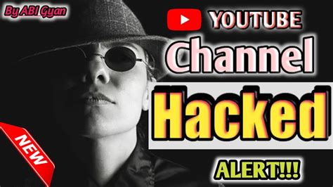 How Hackers Hack Your Youtube Channel L How To Recover Hacked Youtube