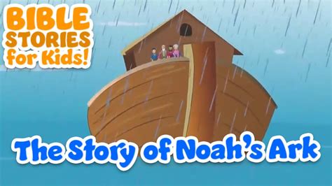 Story Of Noahs Ark Bible Stories For Kids Compilation Youtube