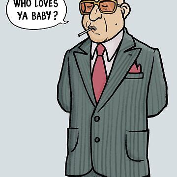 Kojak Who Loves Ya Baby Greeting Card For Sale By Carlbatterbee Redbubble