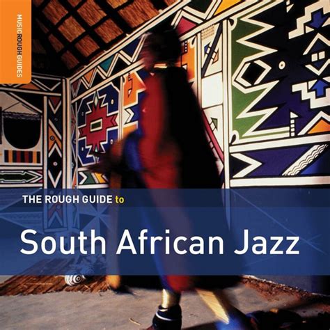 Rough Guide To South African Jazz Compilation By Various Artists Spotify