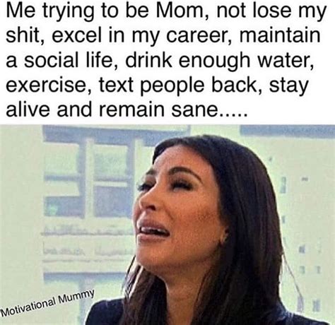 Mum Memes That Are Too Relatable Mouths Of Mums