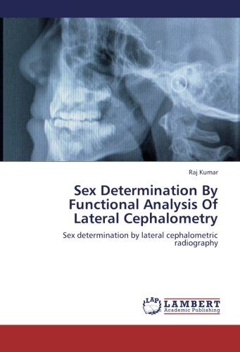 Sex Determination By Functional Analysis Of Lateral Cephalometry Sex