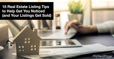 15 Real Estate Listing Tips To Help Get You Noticed And Your Listings Get Sold Myrealpage Blog