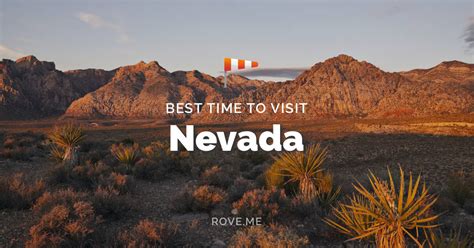Best Time To Visit Nevada 2024 Weather And 47 Things To Do