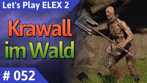 Elex Deutsch Teil Krawall Im Wald Let S Play Youtube