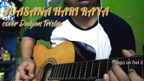 For your search query suasana di hari raya lirik mp3 we have found 1000000 songs matching your query but showing only top 10 results. Suasana Hari Raya cover Daiyan Trisha chord gitar dan ...