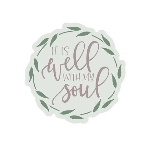 It Is Well With My Soul Sticker Missional Wear