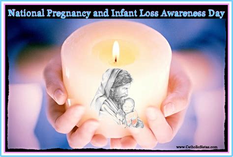 National Pregnancy And Infant Loss Remembrance Day Catholic Sistas