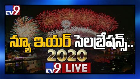 Happy New Year 2020 Celebrations Live Tv9 Youtube