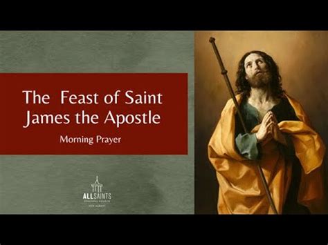 The Feast Of Saint James The Apostle YouTube