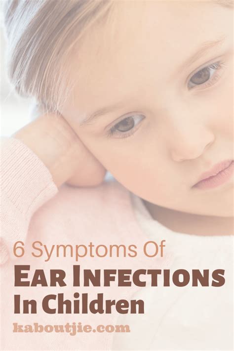 6 Symptoms Of Ear Infections In Children