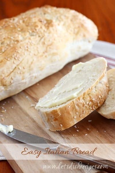 Easy Italian Bread — Lets Dish Recipes