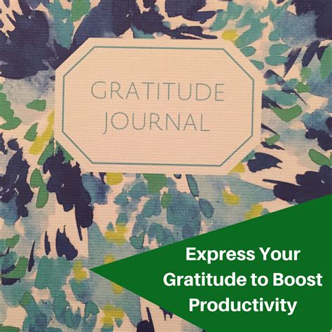Tips To Organize For Success Use Gratitude To Encourage Greater