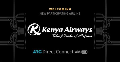 Kenya Airways Completes Integration With Arc Direct Connect Kenya Association Of Travel Agents