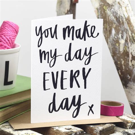 You Make My Day Every Day Card By Letterbox Lane