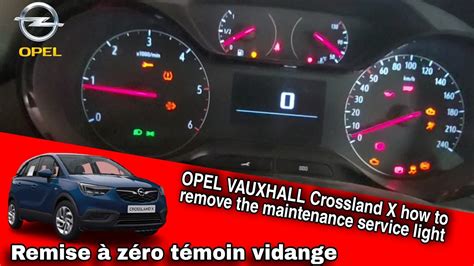 Vauxhall Opel Crossland X Oil Service Light 2017 2021 Youtube
