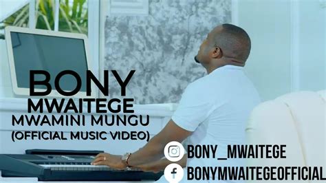 Bony Mwaitege Mwamini Mungu Offiicial Music Video Sms Skiza 9840973