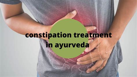 CONSTIPATION TREATMENT ACCORDING TO AYURVEDA | healthychiclife 