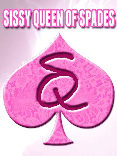 if you re a “sissy” queen of spades now there s a tumbex