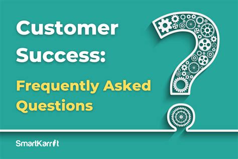 Customer Success Frequently Asked Questions Smartkarrot Blog