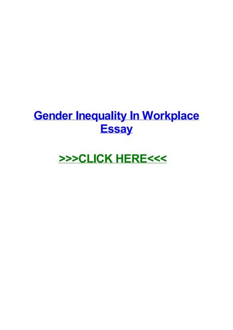 Astounding Gender Inequality In The Workplace Essay ~ Thatsnotus