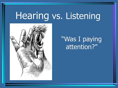 Ppt Hearing Vs Listening Powerpoint Presentation Free Download Id