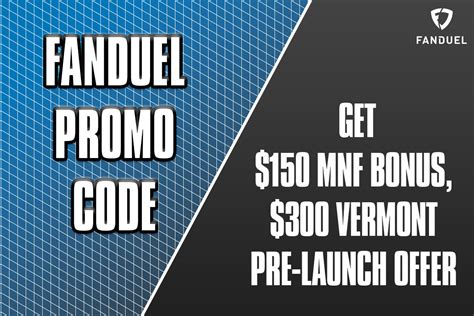 fanduel promo code get 150 mnf bonus 300 vermont pre launch offer