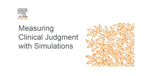 Measuring Clinical Judgment With Simulations Elsevier Education