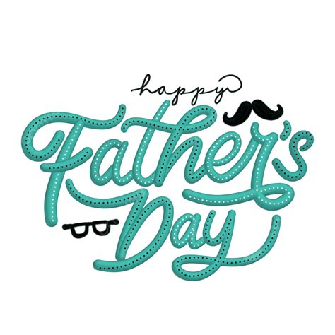 Happy Fathers Day Lettering Happy Fathers Day Fathers Day Best