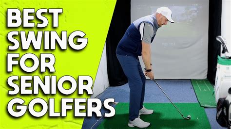 The Best Swing For Senior Golfers Youtube