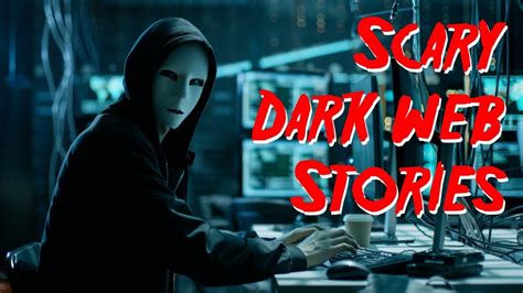 Two Scary Dark Web Stories Youtube