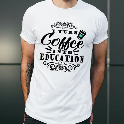 I Turn Coffee Into Education Shirt Trending Shirts For Men Education