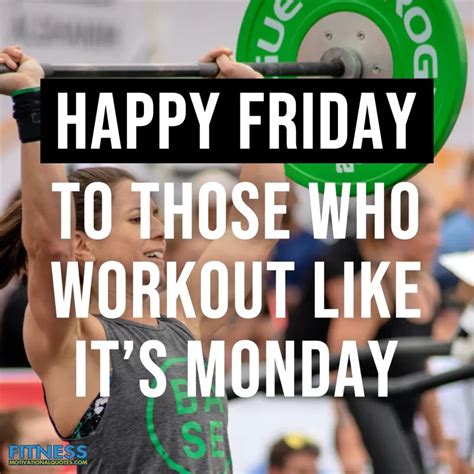 Friday Fitness Motivation 17 Quotes To Start Your Day