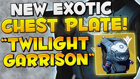 Destiny New Exotic Chest Plate Twilight Garrison Just Been Found
