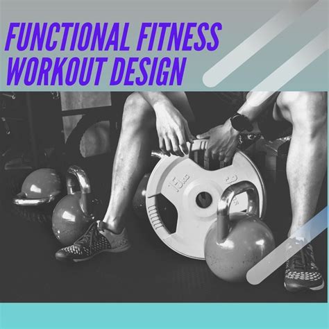 Functional Fitness How To Build The Best Workout Emac Certifications