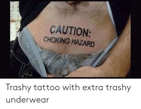 CAUTION CHOKING HAZARD Foss Trashy Tattoo With Extra Trashy Underwear
