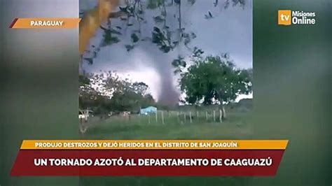 Un Tornado Azotó Al Departamento De Caaguazú Vídeo Dailymotion