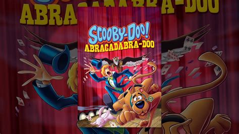 Scooby Doo Abracadabra Doo Youtube